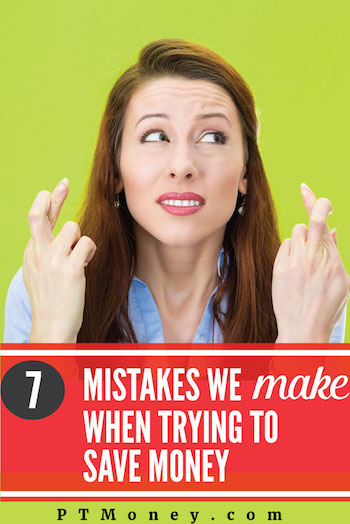 Want to save more money? Maybe for a house down payment or a newer car? Then don’t make these mistakes. Here are some of the more common mistakes we make when trying to save money: