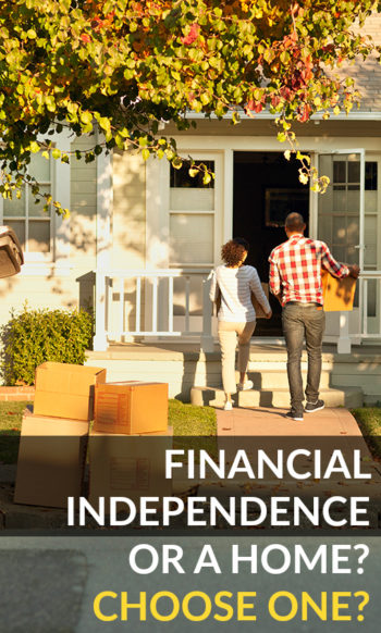 Buying a House will Slow Down Your Path to Financial Independence (But You Should Do it Anyway)