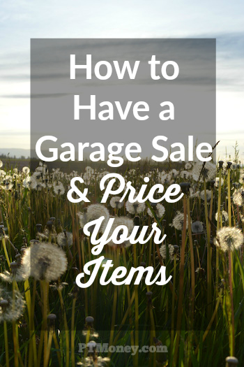 How to Have a Garage Sale and Price Your Items