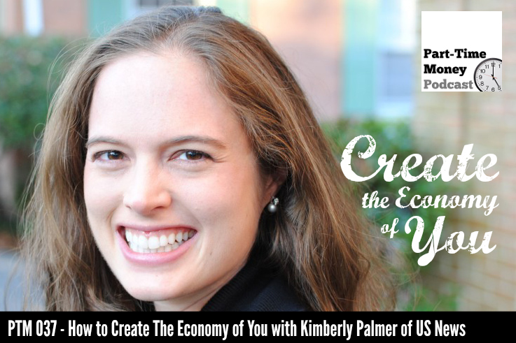 Side Hustle Examples and Ideas (Kimberly Palmer of US News) PTM 037