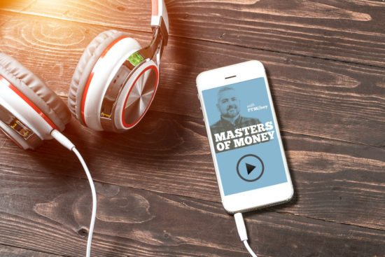 Masters of Money Podcast Now in iTunes