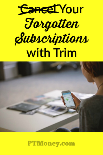 Cancel Your Forgotten Subscriptions with Trim (AskTrim.com Review)