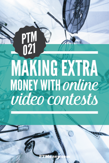 PTM 021 – Making Extra Money with Online Video Contests