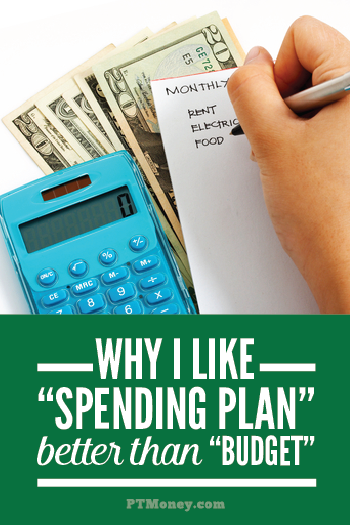 Why I Like “Spending Plan” Better than “Budget”