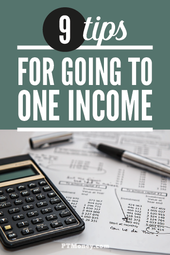 9 Practical Tips for Going to One Income (You Can Do This!)