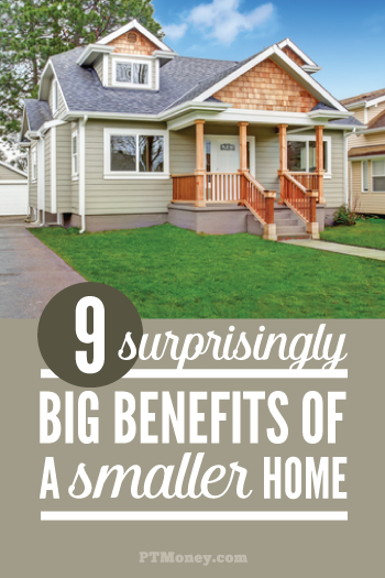 Surprisingly Big Benefits of a Smaller Home