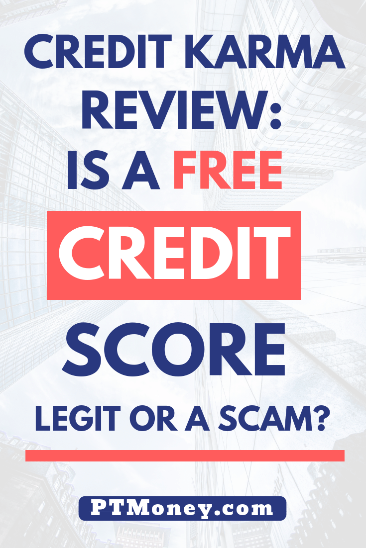 Is a Free Credit Score Legit or a Scam? [Credit Karma Review]