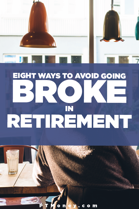 How to Avoid Going Broke in Retirement