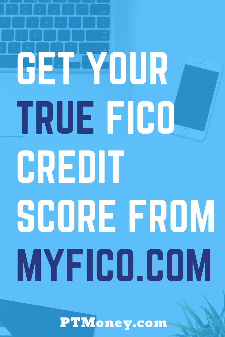 Get Your True FICO Credit Score from myFICO.com