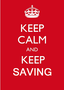Keep Calm and Keep Saving Money