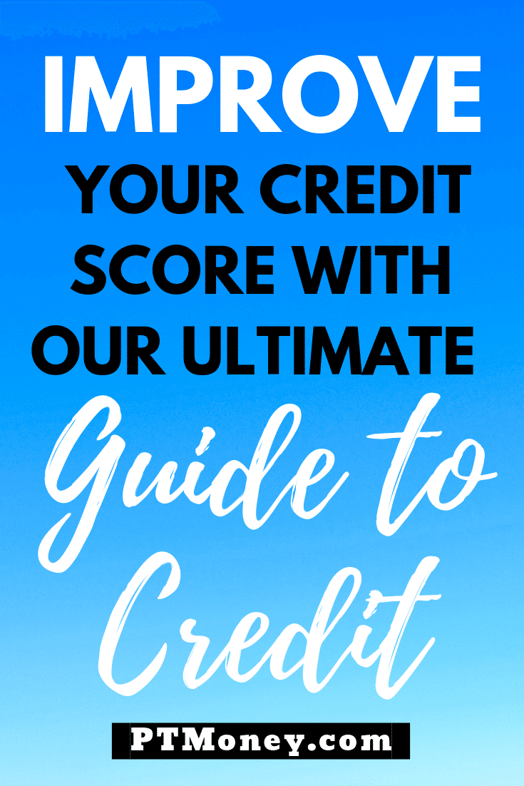 Improve Your Credit Score with Our Ultimate Guide to Credit