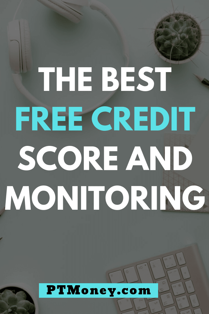 The Best Free Credit Score and Monitoring