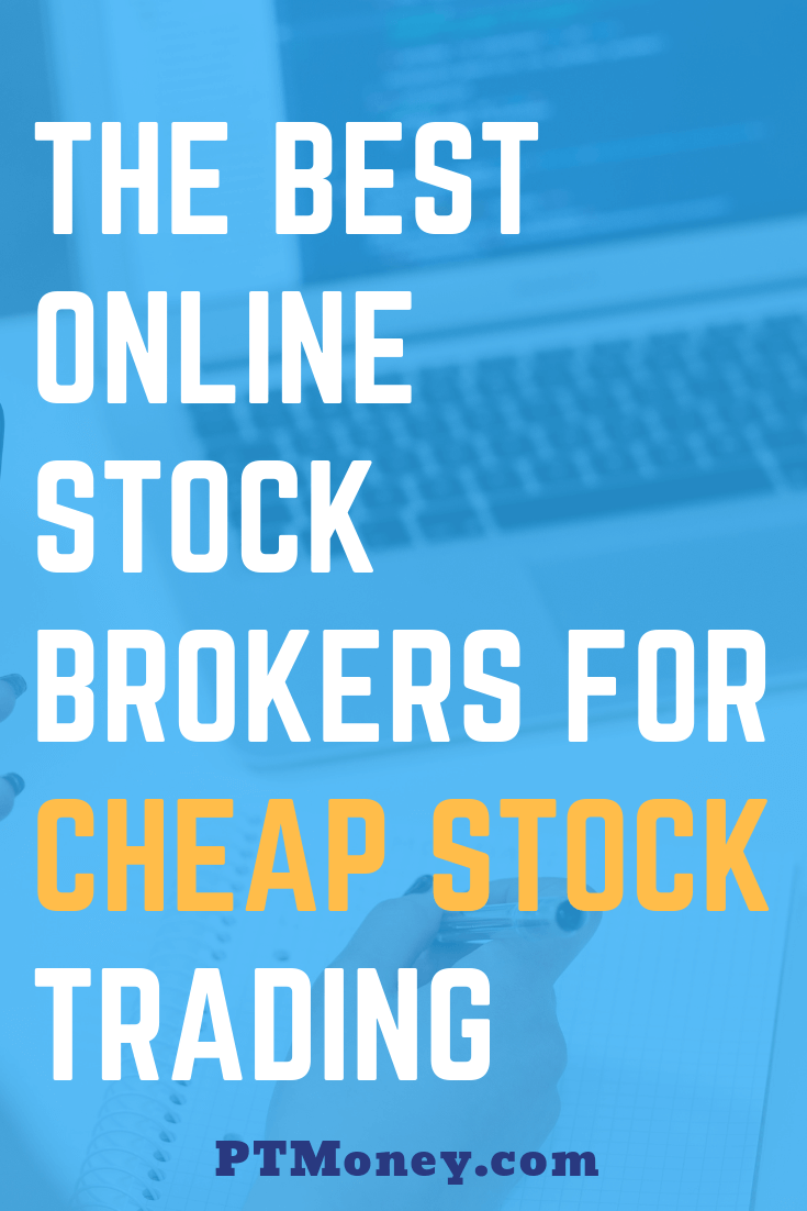 The Best Online Stock Brokers for Cheap Stock Trading