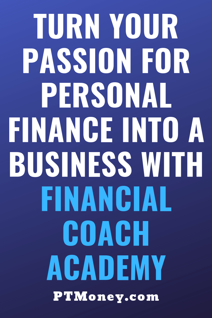 Turn Your Passion for Personal Finance into a Business with Financial Coach Academy